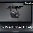 How to Reset Bose Headphones