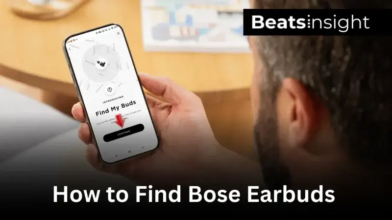 How to Find Bose Earbuds
